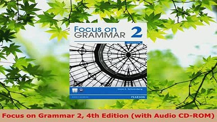 PDF  Focus on Grammar 2 4th Edition with Audio CDROM Read Online