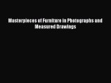 Download Masterpieces of Furniture in Photographs and Measured Drawings PDF Free