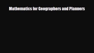 Read ‪Mathematics for Geographers and Planners Ebook Free