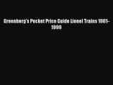 Download Greenberg's Pocket Price Guide Lionel Trains 1901-1999 Ebook Free