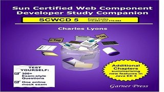 Read Sun Certified Web Component Developer Study Companion  SCWCD Java EE 5  exams 310 083 and 310