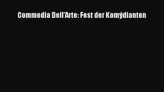 Read Commedia Dell'Arte: Fest der Komýdianten Ebook Free