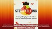 FULL PDF  Storytelling A Storytelling System To Deliver Inspiring and Unforgettable Speeches