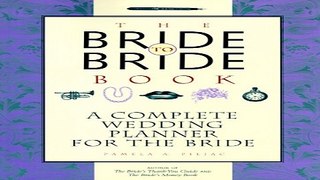 Download Bride to Bride Book  A Complete Wedding Planner for the Bride