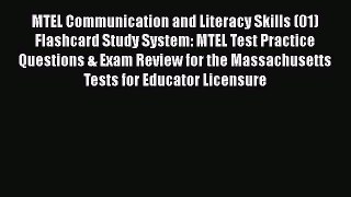 Read MTEL Communication and Literacy Skills (01) Flashcard Study System: MTEL Test Practice
