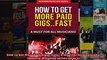 How To Get More Paid Gigs Fast  A Must For All Musicians Modern Musician Series Book