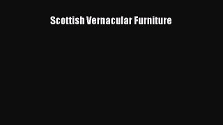 Read Scottish Vernacular Furniture Ebook Free