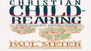 Download Christian Child Rearing and Personality Development