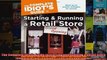 The Complete Idiots Guide to Starting and Running a Retail Store Complete Idiots Guides