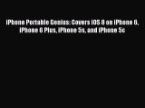 Read iPhone Portable Genius: Covers iOS 8 on iPhone 6 iPhone 6 Plus iPhone 5s and iPhone 5c