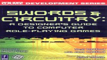 Download Swords   Circuitry  A Designer s Guide to Computer Role Playing Games  Premier Press Game