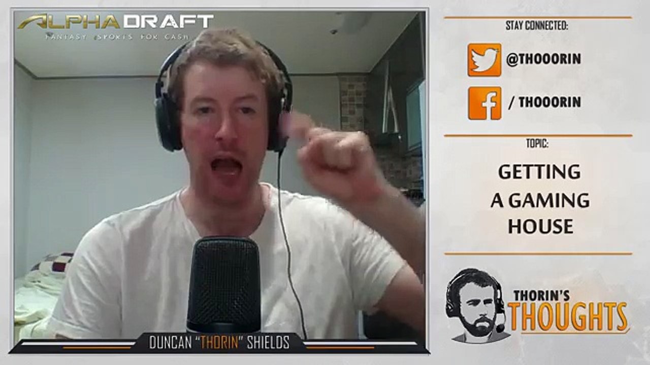 Thorin's Thoughts - Getting a Gaming House 39