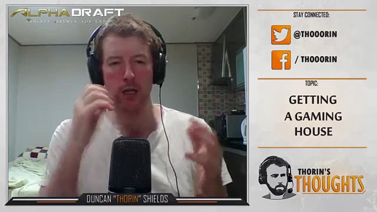 Thorin's Thoughts - Getting a Gaming House 53