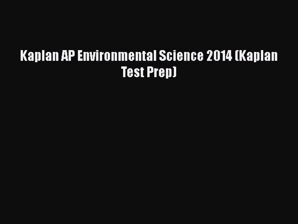 PDF Kaplan AP Environmental Science 2014 (Kaplan Test Prep)  EBook