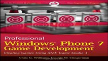 Read Professional Windows Phone 7 Game Development  Creating Games using XNA Game Studio 4 Ebook