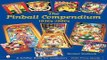 Download The Pinball Compendium  1930s 1960s  Schiffer Book for Collectors