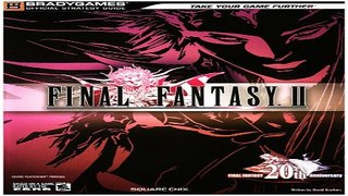 Download FINAL FANTASY r  II Official Strategy Guide  Official Strategy Guides  Bradygames