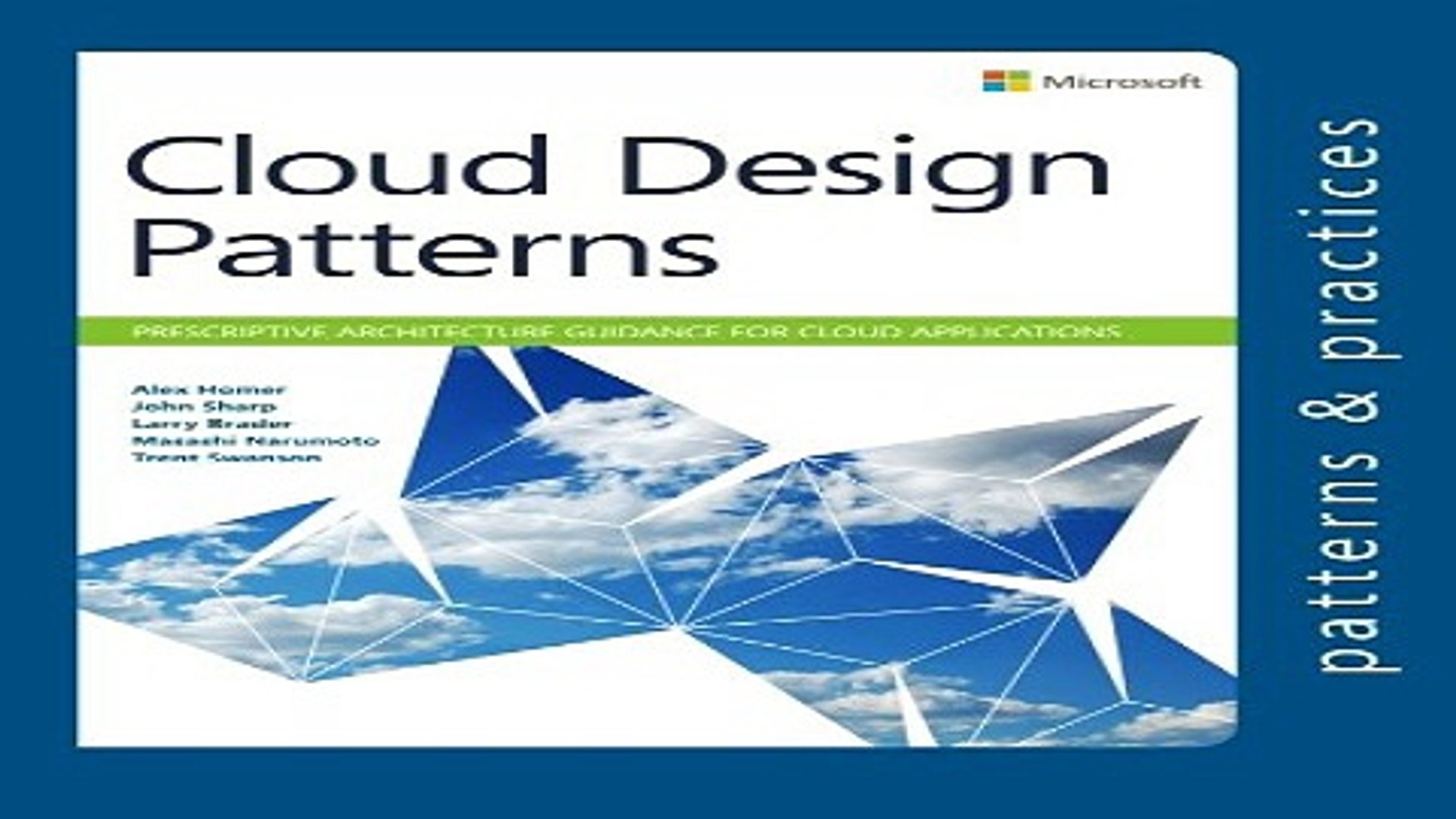 Read Cloud Design Patterns  Prescriptive Architecture Guidance for Cloud Applications  Microsoft