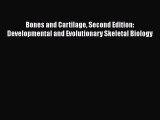 Read Bones and Cartilage Second Edition: Developmental and Evolutionary Skeletal Biology Ebook