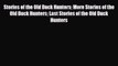 PDF Stories of the Old Duck Hunters More Stories of the Old Duck Hunters Last Stories of the