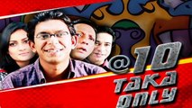 10 Taka Only Ft Chanchal Chowdhury - Bangla Comedy Natok HQ