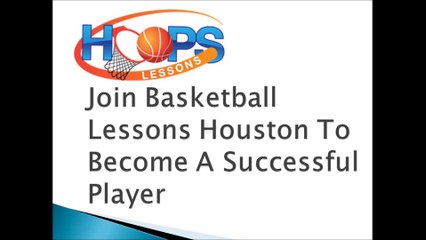Basketball Lessons Houston