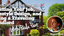 Quitting Your Job, Lifestyle Design, and Being a Traveling Landlord with Paula Pant  BP Podcast 035 17