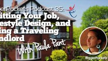 Quitting Your Job, Lifestyle Design, and Being a Traveling Landlord with Paula Pant  BP Podcast 035 18