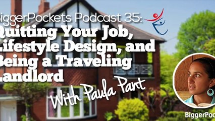 Quitting Your Job, Lifestyle Design, and Being a Traveling Landlord with Paula Pant  BP Podcast 035 32