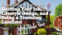 Quitting Your Job, Lifestyle Design, and Being a Traveling Landlord with Paula Pant  BP Podcast 035 46