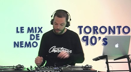 Le Mix de Nemo : Toronto 90's