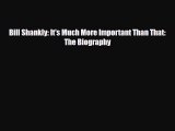 Download Bill Shankly: It's Much More Important Than That: The Biography Free Books