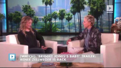 WATCH: ‘Bridget Jones’s Baby’ Trailer; Renee Zellweger Is Back