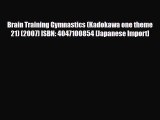 Download Brain Training Gymnastics (Kadokawa one theme 21) (2007) ISBN: 4047100854 [Japanese