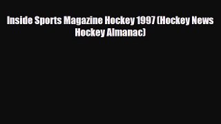 PDF Inside Sports Magazine Hockey 1997 (Hockey News Hockey Almanac) Read Online