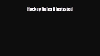 PDF Hockey Rules Illustrated Read Online