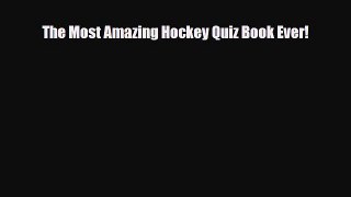 Download The Most Amazing Hockey Quiz Book Ever! PDF Book Free