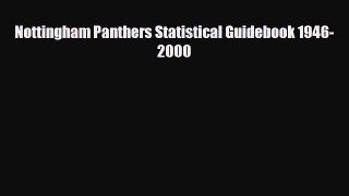 PDF Nottingham Panthers Statistical Guidebook 1946-2000 Free Books