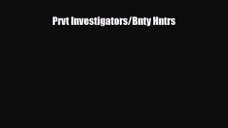 Download ‪Prvt Investigators/Bnty Hntrs Ebook Free