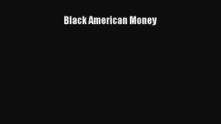 Download Black American Money PDF Free