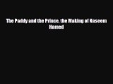 PDF The Paddy and the Prince the Making of Naseem Hamed Free Books