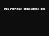 PDF Brutal Artistry: Great Fighters and Great Fights Ebook