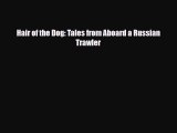 PDF Hair of the Dog: Tales from Aboard a Russian Trawler Read Online