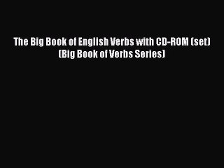 Download The Big Book of English Verbs with CD-ROM (set) (Big Book of Verbs Series) PDF Online