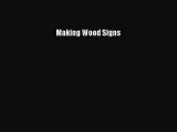 Download Making Wood Signs Free Books