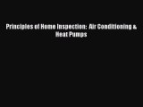 [Download] Principles of Home Inspection:  Air Conditioning & Heat Pumps# [Download] Online