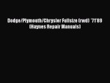 Read Dodge/Plymouth/Chrysler Fullsize (rwd)  '71'89 (Haynes Repair Manuals) Ebook Online