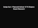 Download Dodge Dart / Plymouth Valiant '67'76 (Haynes Repair Manuals) Ebook Free