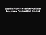 PDF Dover Masterworks: Color Your Own Italian Renaissance Paintings (Adult Coloring)  Read