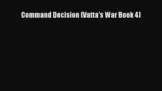 Read Command Decision (Vatta's War Book 4) Ebook Free